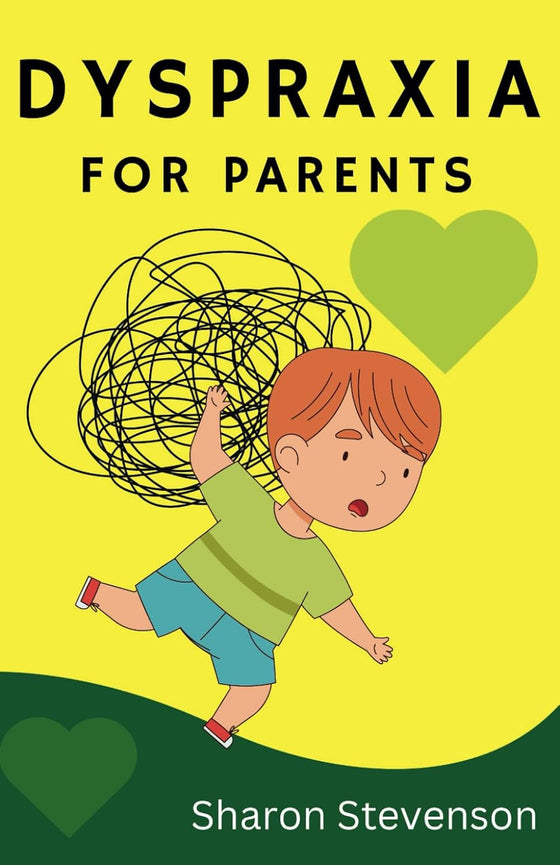 Dyspraxia – A Guide for Parents (Book)