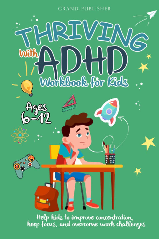 ADHD Workbook for Kids (Ages 6–12)