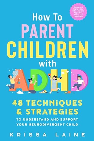 How to Parent Children with ADHD