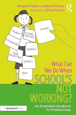 What Can We Do When School’s Not Working?