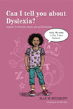 'Can I Tell You About Dyslexia?' Book