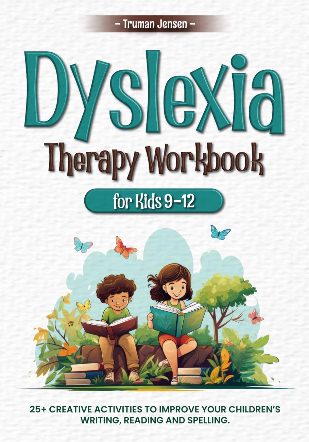 The Dyslexia Workbook for Kids